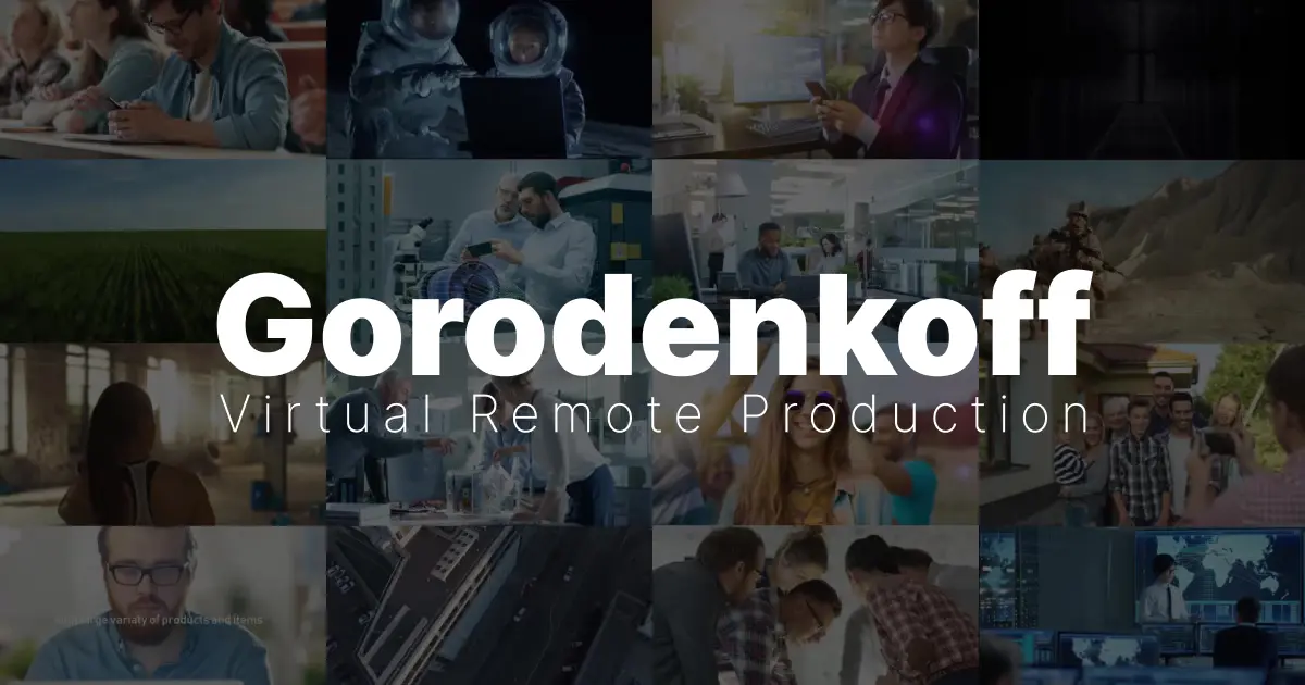 Gorodenkoff — Virtual Remote Production